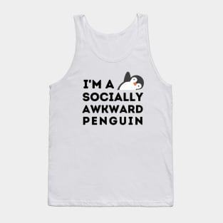 I'm a Socially Awkward Penguin Tank Top